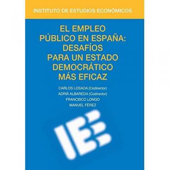 El empleo público en España: desafíos para un Estado Democrático más eficaz