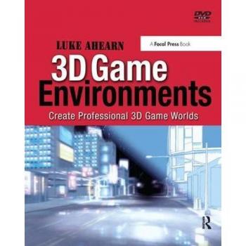 3D Game Environments: Create Professional 3D Game Worlds