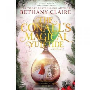 El Yuletide Mágico de los Conall: Un Romance Dulce Escocés de Viaje en el Tiempo (La Herencia del Casamentero Mágico, Banda 3)