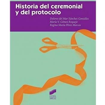 Historia del ceremonial y del protocolo