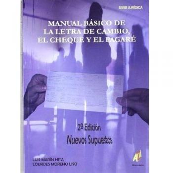 MANUAL BáSICO DE LA LETRA DE CAMBIO EL CHEQUE Y EL PAGARé