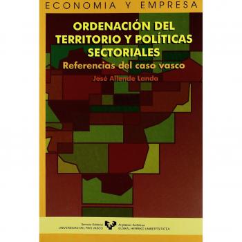 Ordenación del territorio y políticas sectoriales: Referencias del caso vasco