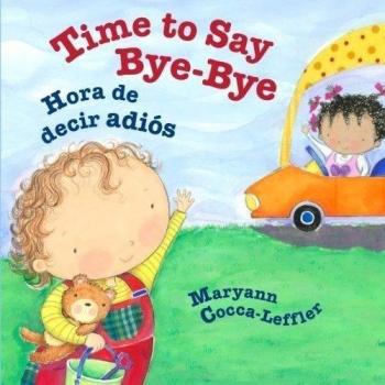 Time to Say Bye-Bye: Es hora de decir adiós : Babl Children's Books in Spanish and English