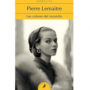 Los colores del incendio - Pierre Lemaitre