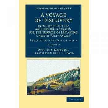 Conjunto de 3 Volúmenes: Un Viaje de Descubrimiento a los Mares del Sur y el Estrecho de Beering para Explorar un Pasaje Noreste - Colección Bibliotecaria de Exploración Mar