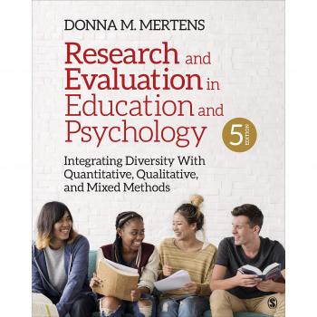 Research and Evaluation in Education and Psychology: Integrating Diversity with Quantitative, Qualitative, and Mixed Methods