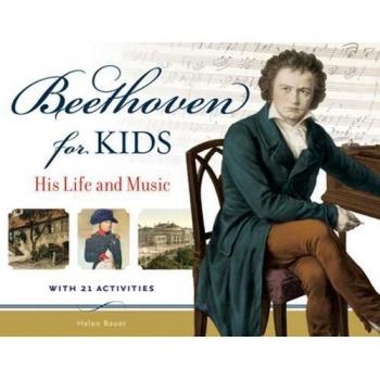 Beethoven for Kids: His Life & Music with 21 Activities
