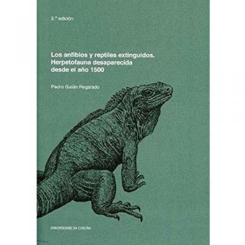 Los anfibios y reptiles extinguidos. Herpetofauna desaparecida desde el año 1500: 155