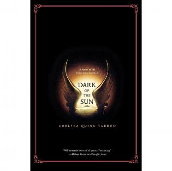 Dark of the Sun: A Chelsea Quinn Yarbro Novel