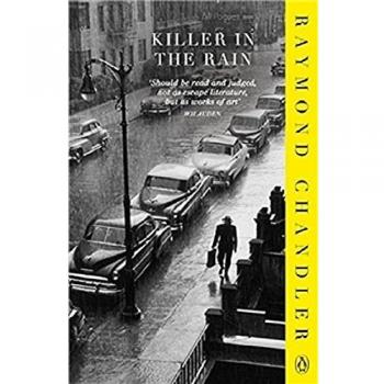 Killer en la Lluvia: Cuentos Cortos de Raymond Chandler