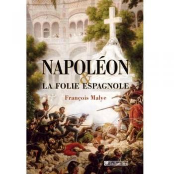 Napoléon et la folie espagnole