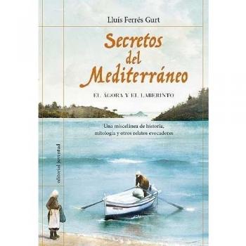Secretos del mediterráneo: El ágora y el laberinto