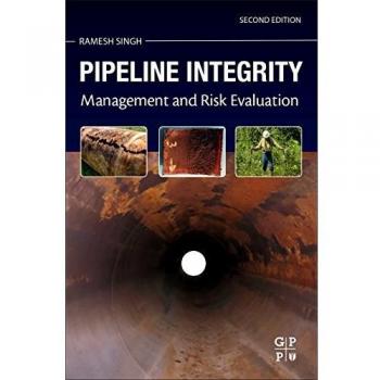 Pipeline Integrity: Management and Risk Evaluation