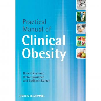 Clinical Obesity Practical Manual by Kushner - Paperback Edition