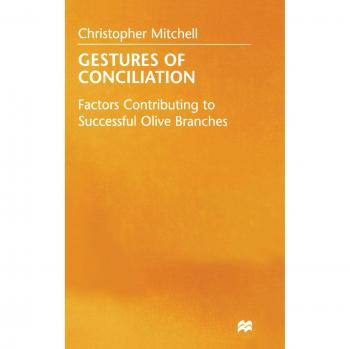 Gestures of Conciliation: Factors Contributing to Successful Olive-Branches
