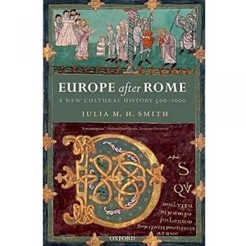 Europe after Rome: A New Cultural History, 500-1000
