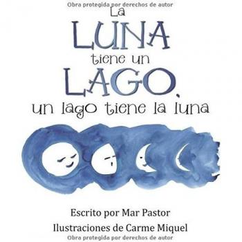 La luna tiene un lago, un lago tiene la luna