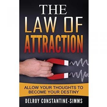 La Ley de la Atracción: Potencia tus Pensamientos Positivos hacia tu Destino