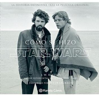 Cómo se hizo Star Wars Una nueva Esperanza: La historia definitiva tras la película original