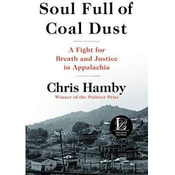 Soul Full of Coal Dust: A Fight for Breath and Justice in Appalachia