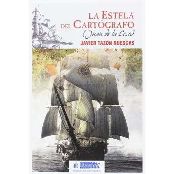 LA ESTELA DEL CARTÓGRAFO: JUAN DE LA COSA