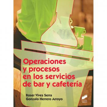 Operaciones y procesos en los servicios de bar y cafetería: 45