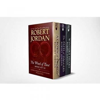 Wheel of Time Premium Boxed Set III: Books 7-9 - A Crown of Swords, The Path of Daggers, Winter's Heart by Robert Jordan