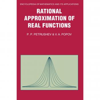 Aproximación Racional de Funciones Reales (Enciclopedia de Matemáticas y sus Aplicaciones, Tomo 28)