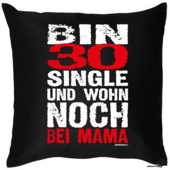bedrucktes FUN Cojín con relleno - witziger Alemán: Bin 30 - Cooles print4u cama sofá cojín de decoración Cumpleaños Navidad