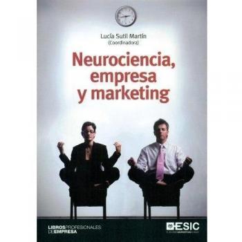 Neurociencia, empresa y marketing