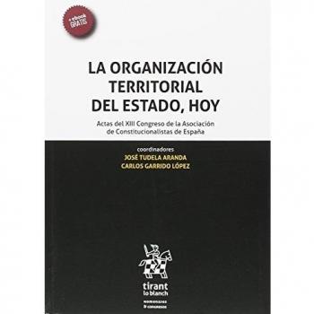 La Organización Territorial del Estado, hoy