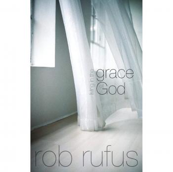 Grace-Filled Living: Embracing God's Love by Rob Rufus