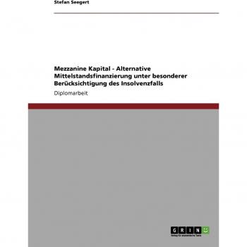 Capital Mezzanine - Financiamiento Alternativo para Empresas Medianas con Enfoque en Casos de Insolvencia: Trabajo de Diploma