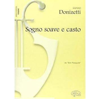 Gaetano Donizetti: Sogno Soave e Casto, da Don Pasquale