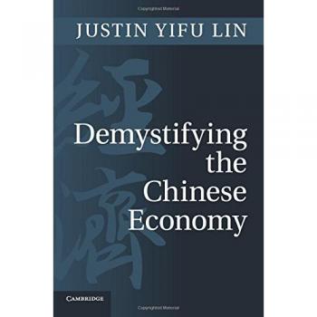 Demystifying the Chinese Economy: A Comprehensive Analysis by Justin Yifu Lin