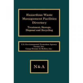 Hazardous Waste Management Facilities Directory: Treatment, Storage, Disposal and Recycling