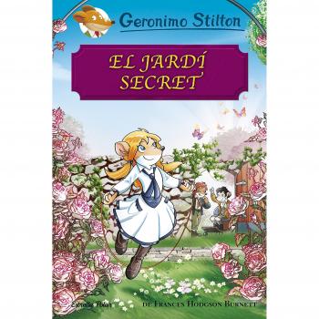 El jardí secret - Geronimo Stilton