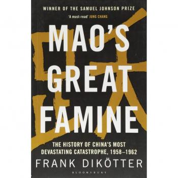 Mao's Great Famine: The History of China's Most Devastating Catastrophe, 1958-62