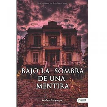 Bajo la sombra de una mentira