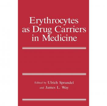 Erythrocytes as Drug Carriers in Medicine