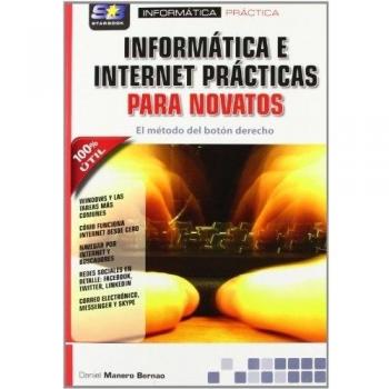 Informática e Internet prácticas para novatos. El método del botón derecho