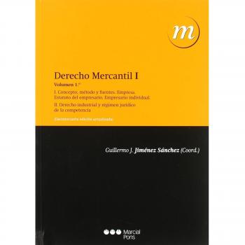 Derecho mercantil. Tomo I. Vol. 1