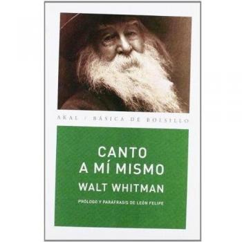 Canto a mí mismo. Paráfrasis de León Felipe: 58 - Walt Whitman