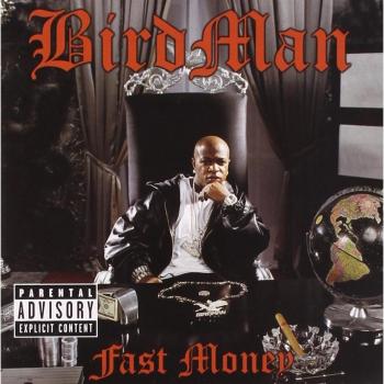 Fast Money - Birdman