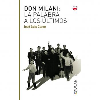 Don Milani: La Palabra A Los Últimos: 107