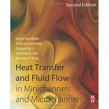 Heat Transfer and Fluid Flow in Minichannels and Microchannels