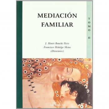 Mediación familiar. Tomo II.: 2
