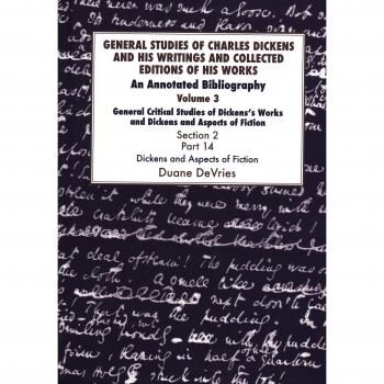 Estudios Generales de Charles Dickens y Sus Escritos: Ediciones Recopiladas y Críticas sobre su Obra (Bibliografías de Dickens)