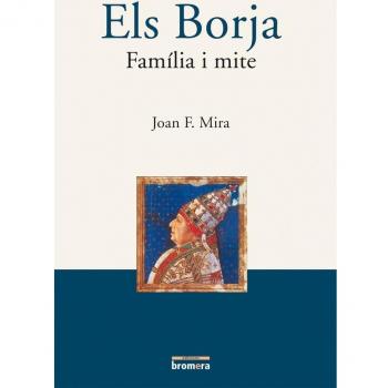 Els Borja. Família i mite