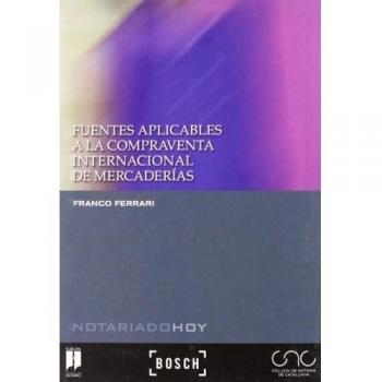 Fuentes aplicables a la compraventa internacional de mercaderías: Colección Notariado Hoy